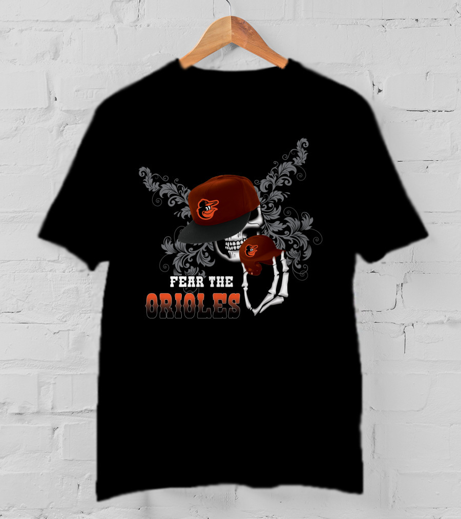 Fear The Orioles Skull Orioles Cap Skeleton Hand T-Shirt