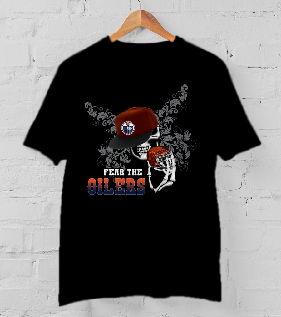 Fear The Oilers Skull With Hockey Helmet And Cap T-Shirt