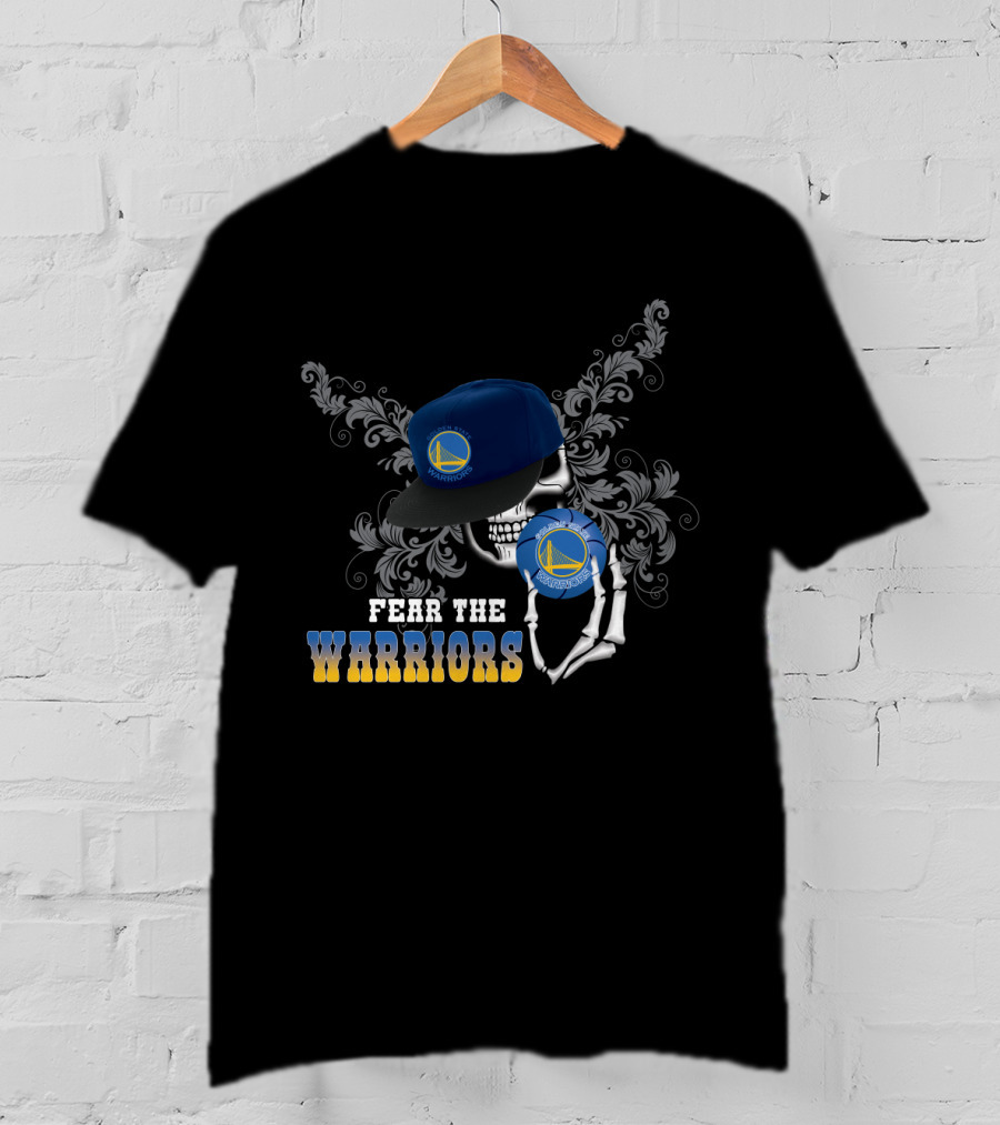 Fear The Warriors Golden State Skull T-Shirt