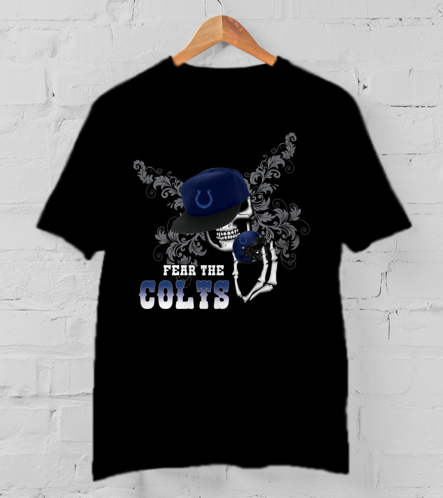 Fear The Colts Skull With Cap And Helmet For Indianapolis Fans T-Shirt
