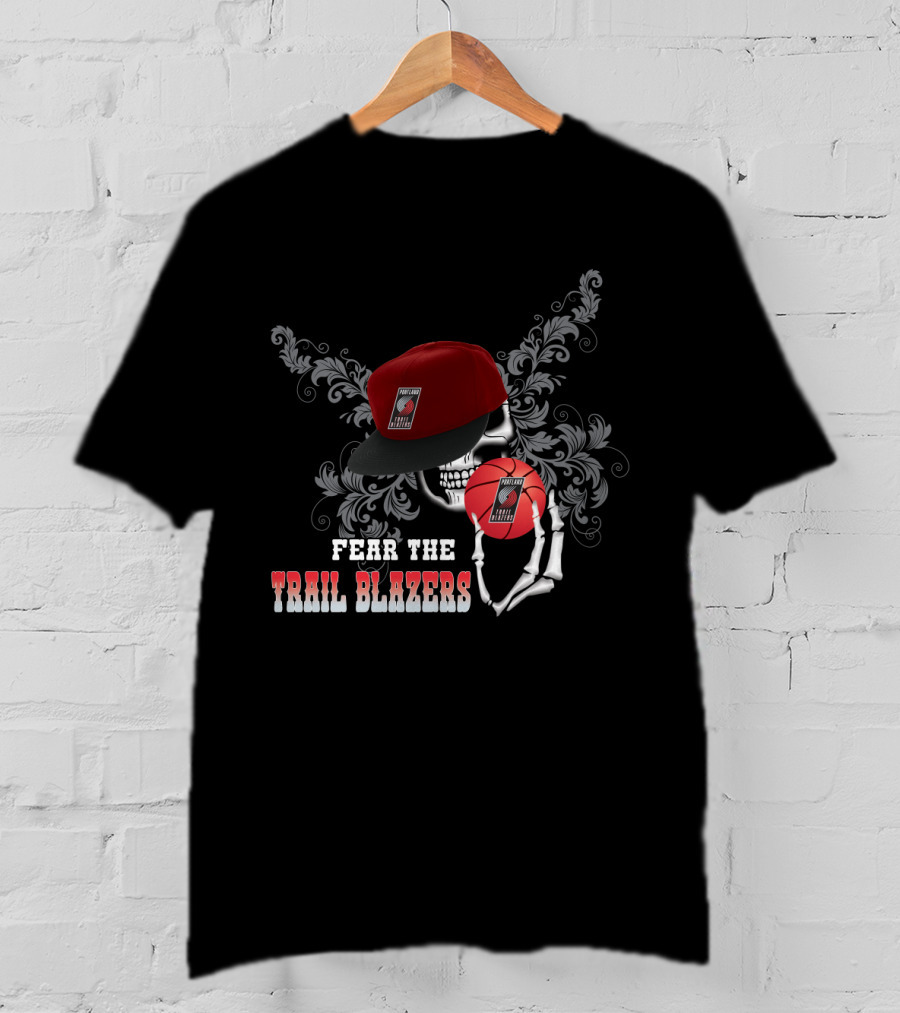 Fear The Trail Blazers Skull With Hat And Basketball T-Shirt