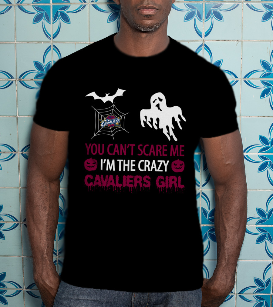 You Can't Scare Me I'm The Crazy Cavaliers Girl Halloween T-Shirt