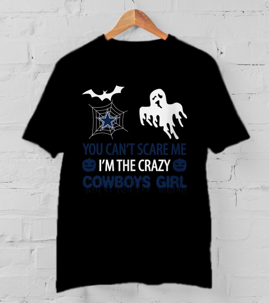 You Can't Scare Me I'm The Crazy Cowboys Girl Halloween Ghost Bat Spiderweb T-Shirt