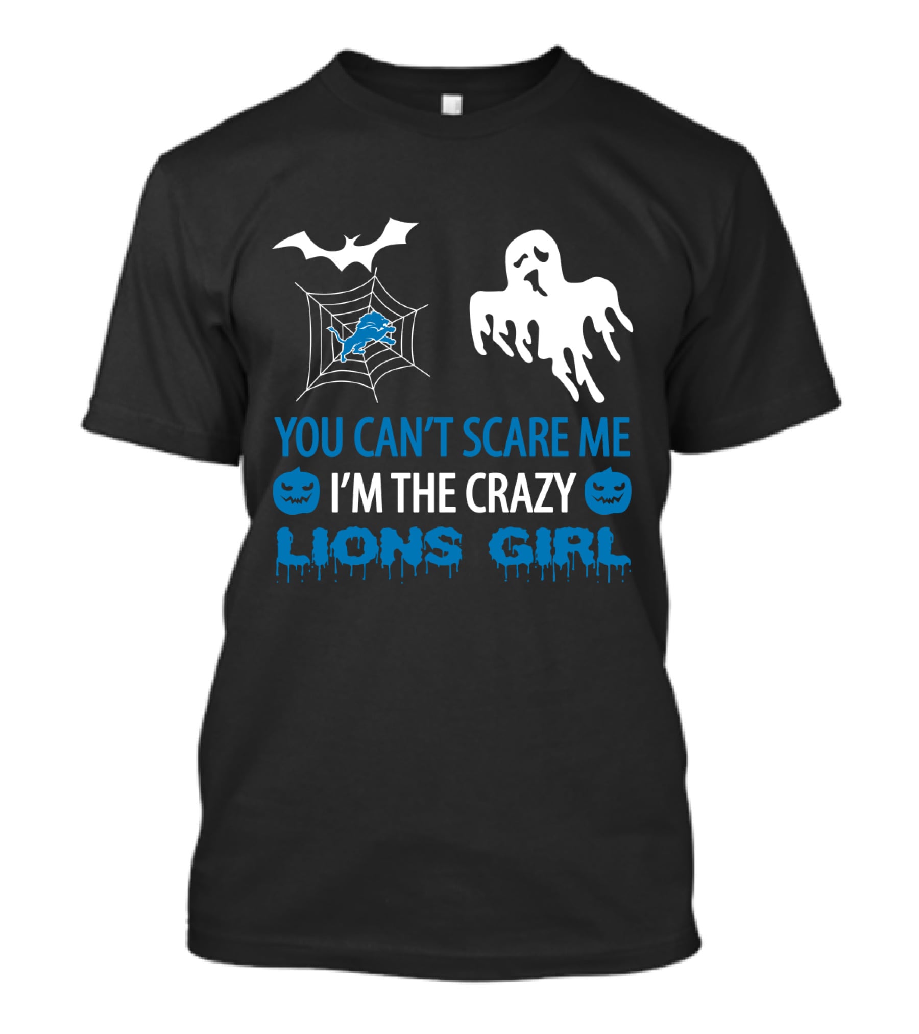 You Can't Scare Me I'm The Crazy Lions Girl Halloween Ghost Bat Spiderweb T-Shirt