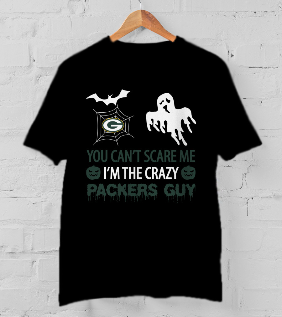 You Can't Scare Me I'm The Crazy Packers Guy Halloween Ghost Bat Spiderweb T-Shirt