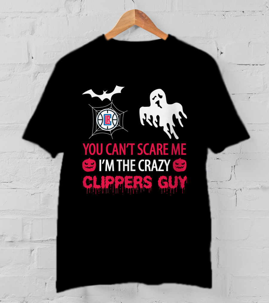You Can’t Scare Me I’m The Crazy Clippers Guy Halloween Ghost Bat Pumpkin La Clippers T-Shirt
