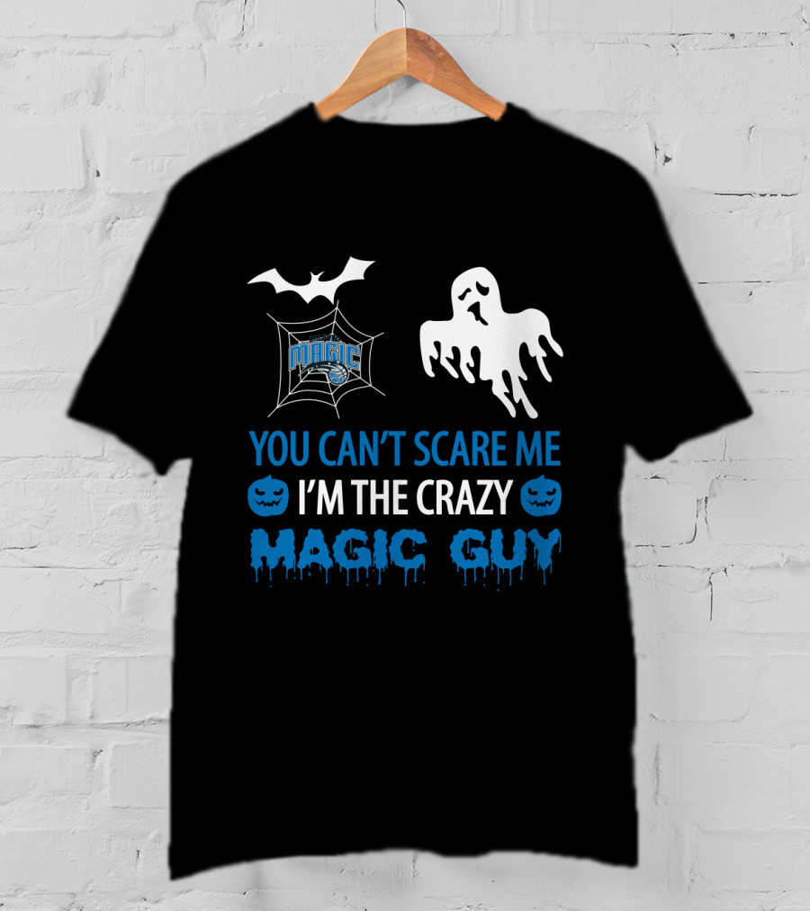 You Can't Scare Me I'm The Crazy Orlando Magic Guy Halloween T-Shirt