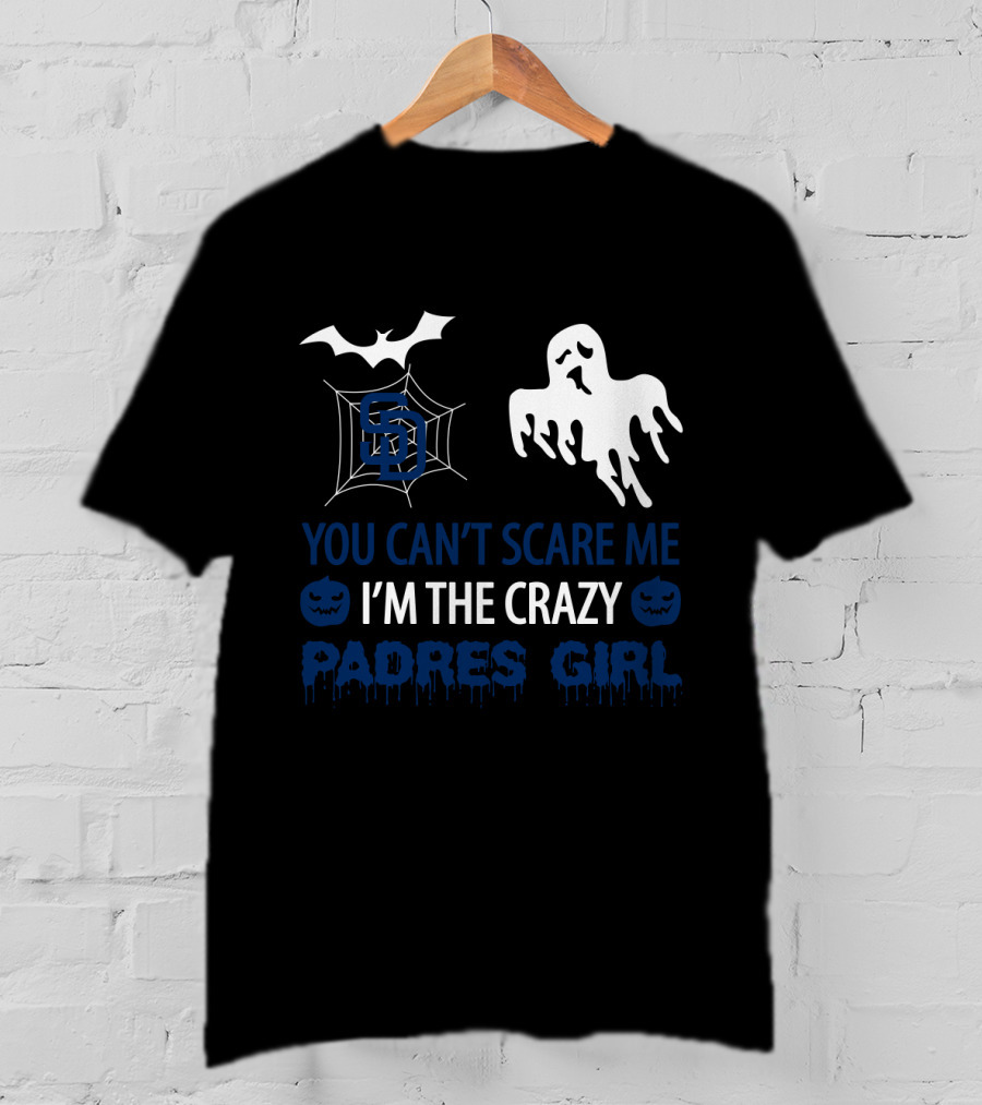 You Can't Scare Me I'm The Crazy Padres Girl Halloween Ghost And Bat T-Shirt
