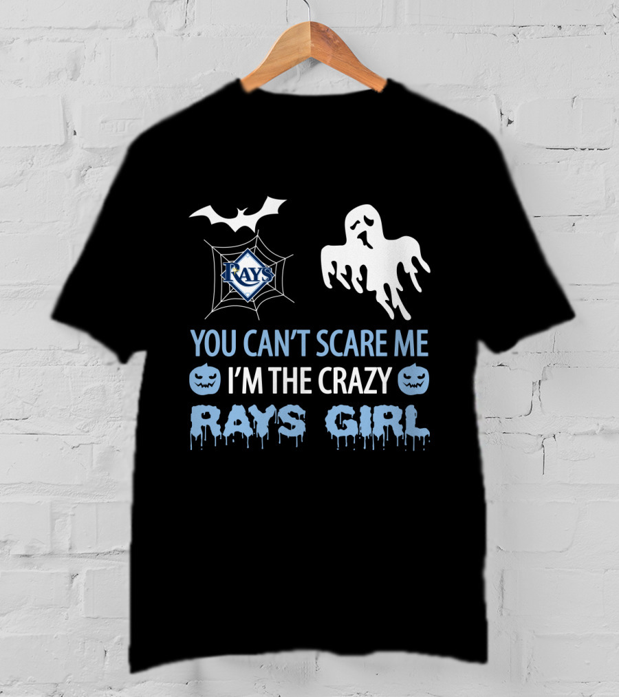 You Can't Scare Me I'm The Crazy Rays Girl Halloween Tampa Bay T-Shirt