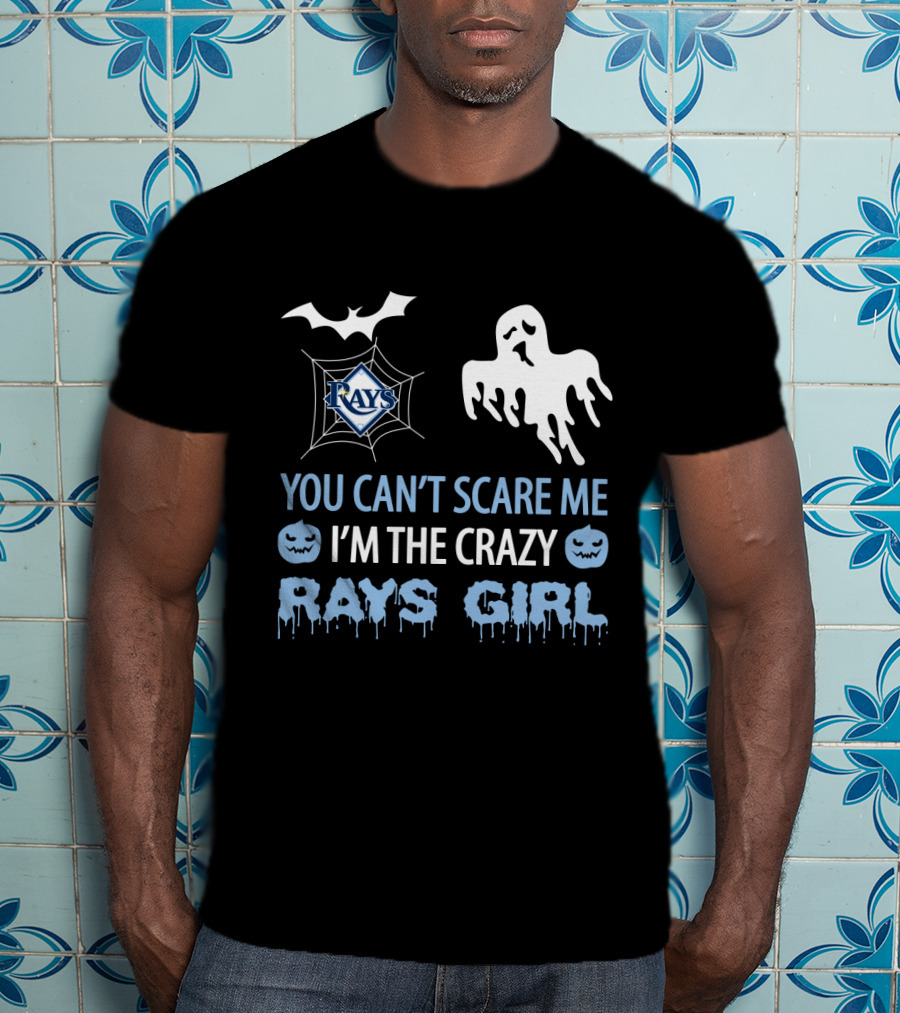 You Can't Scare Me I'm The Crazy Rays Girl Halloween Tampa Bay T-Shirt