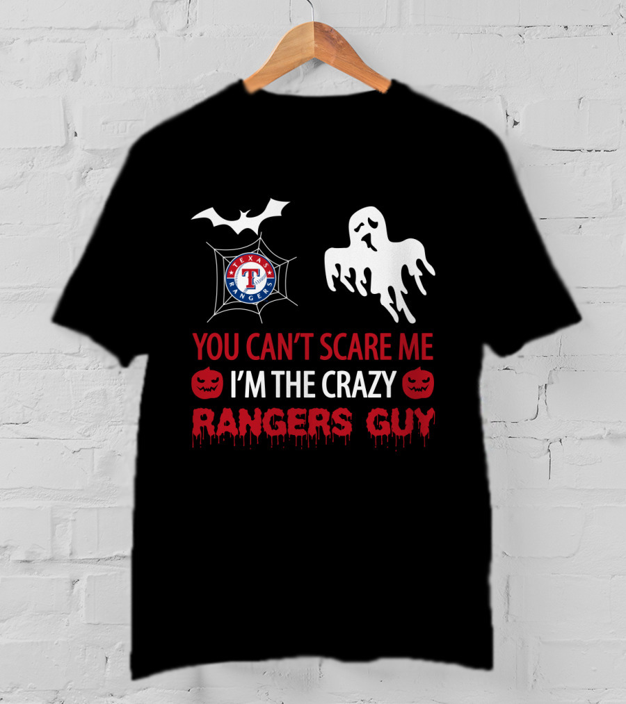 You Can't Scare Me I'm The Crazy Texas Rangers Guy Halloween Ghost Bat Jack-o'-Lantern T-Shirt