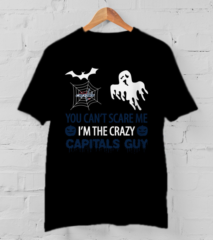 Halloween Capitals Guy You Can't Scare Me I'm The Crazy Capitals Fan T-Shirt