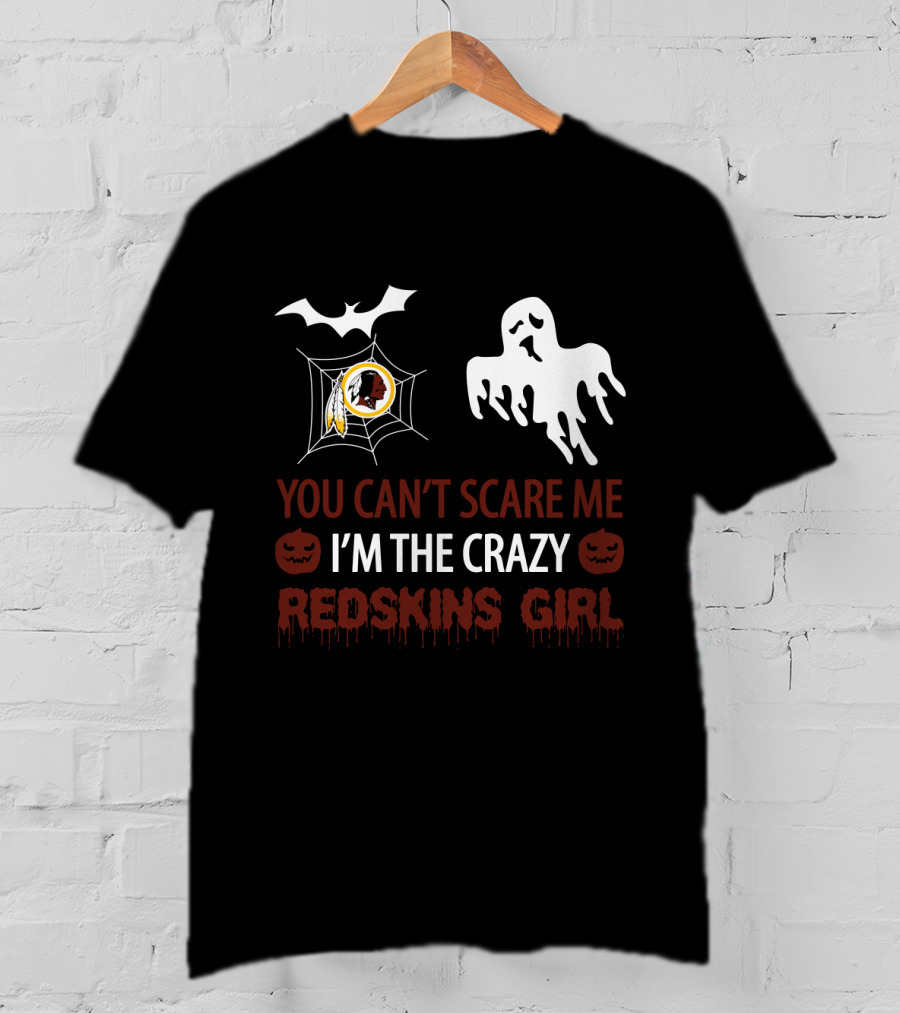You Can't Scare Me I'm The Crazy Redskins Girl Ghost Web Halloween T-Shirt