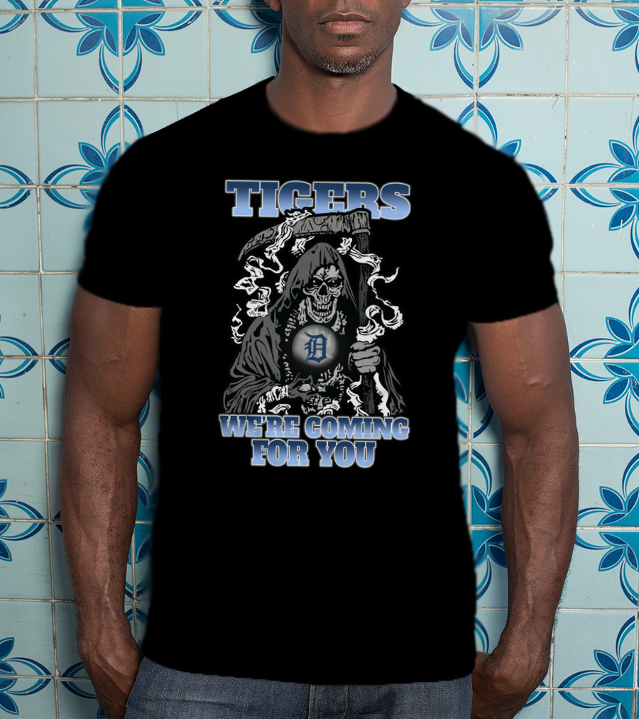 Tigers Grim Reaper We're Coming For You Detroit Fans T-Shirt