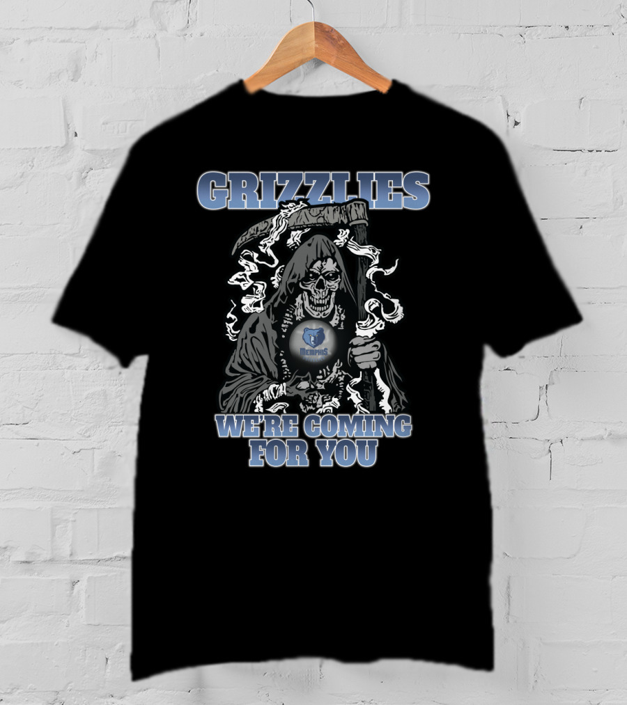 Grizzlies We're Coming For You Memphis Fans T-Shirt