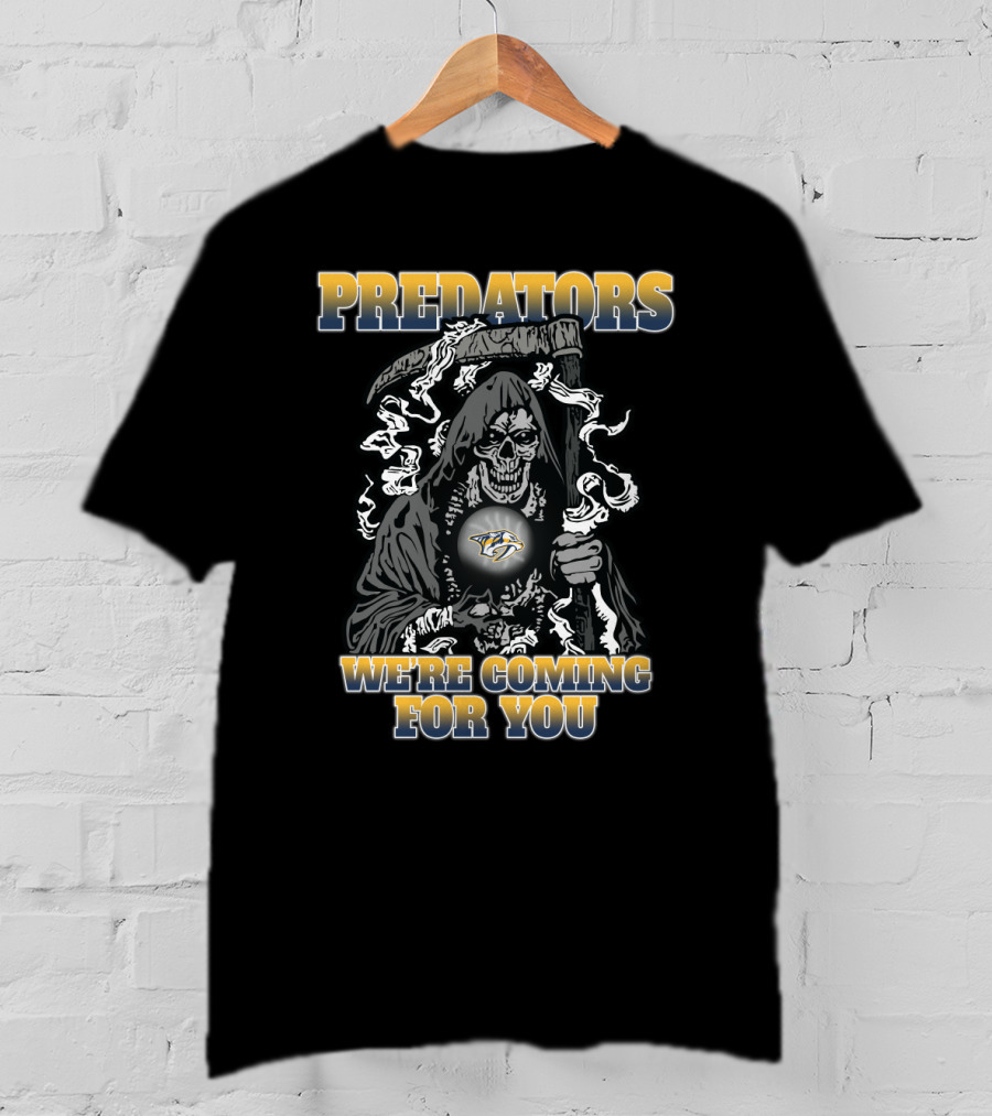 Nashville Predators Grim Reaper We're Coming For You T-Shirt