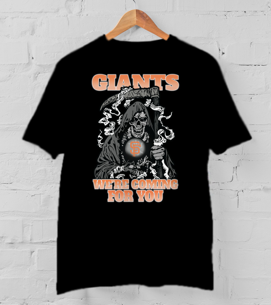 San Francisco Giants Grim Reaper We're Coming For You T-Shirt