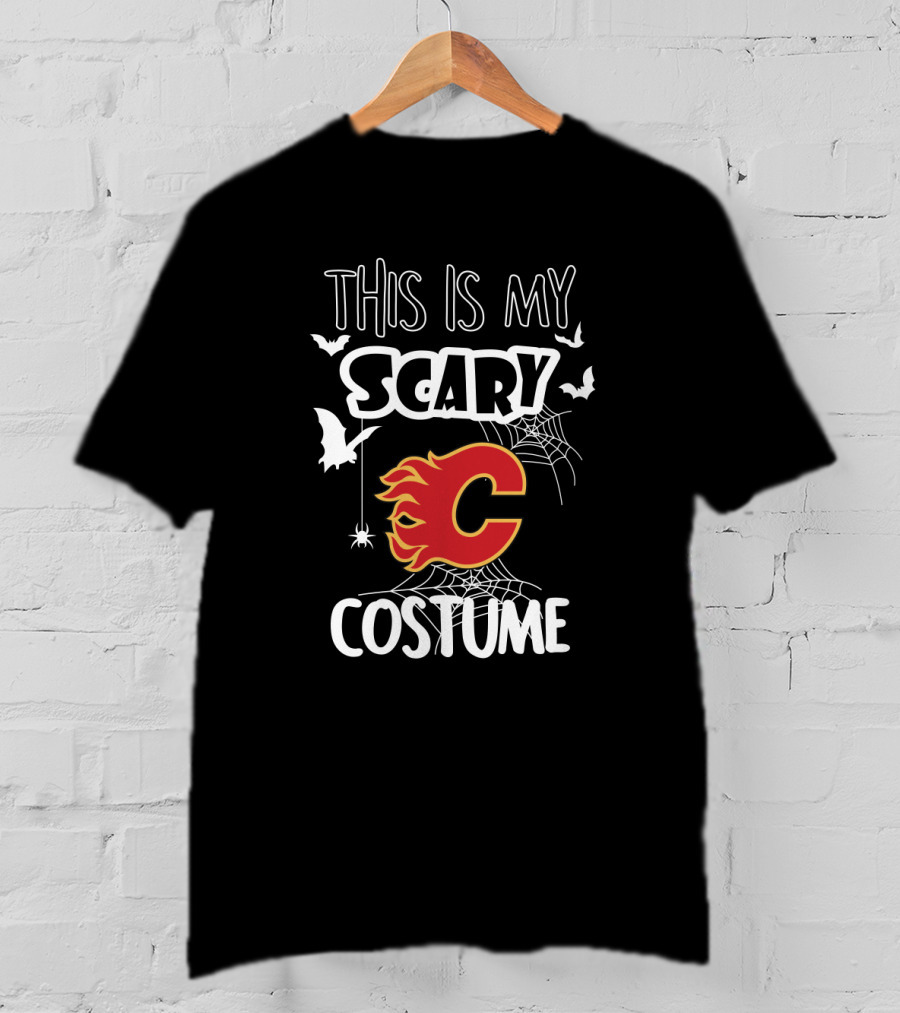 This Is My Scary Calgary Flames Costume T-Shirt