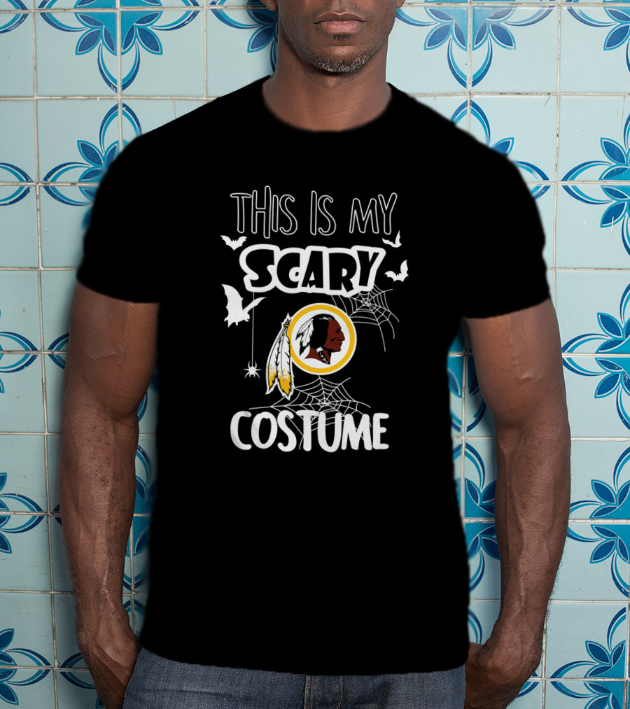 This Is My Scary Washington Redskins Costume T-Shirt
