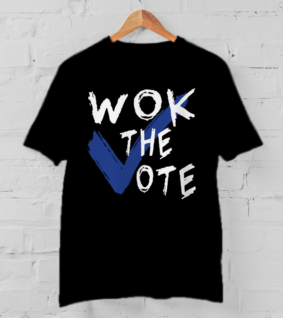 Wok The Vote Funny Political Blue Checkmark Bold Text With Blue Check Shape T-Shirt