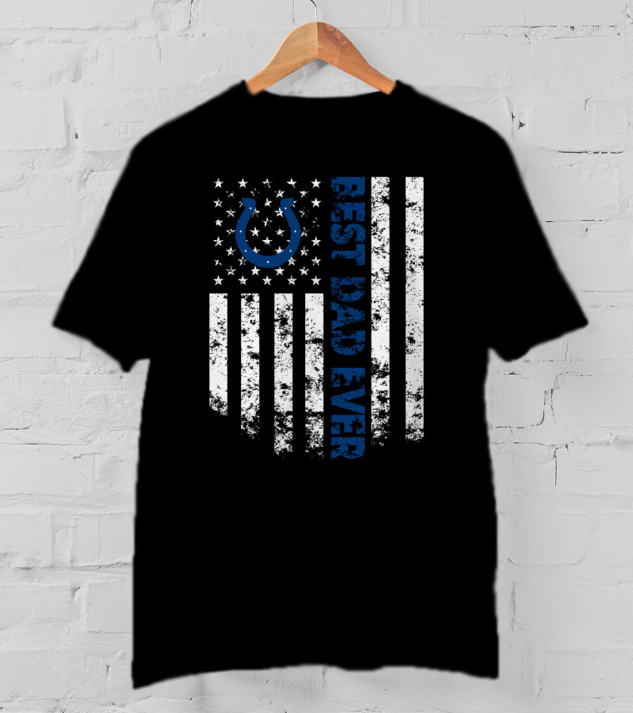 Best Dad Ever Indianapolis Colts Flag T-Shirt