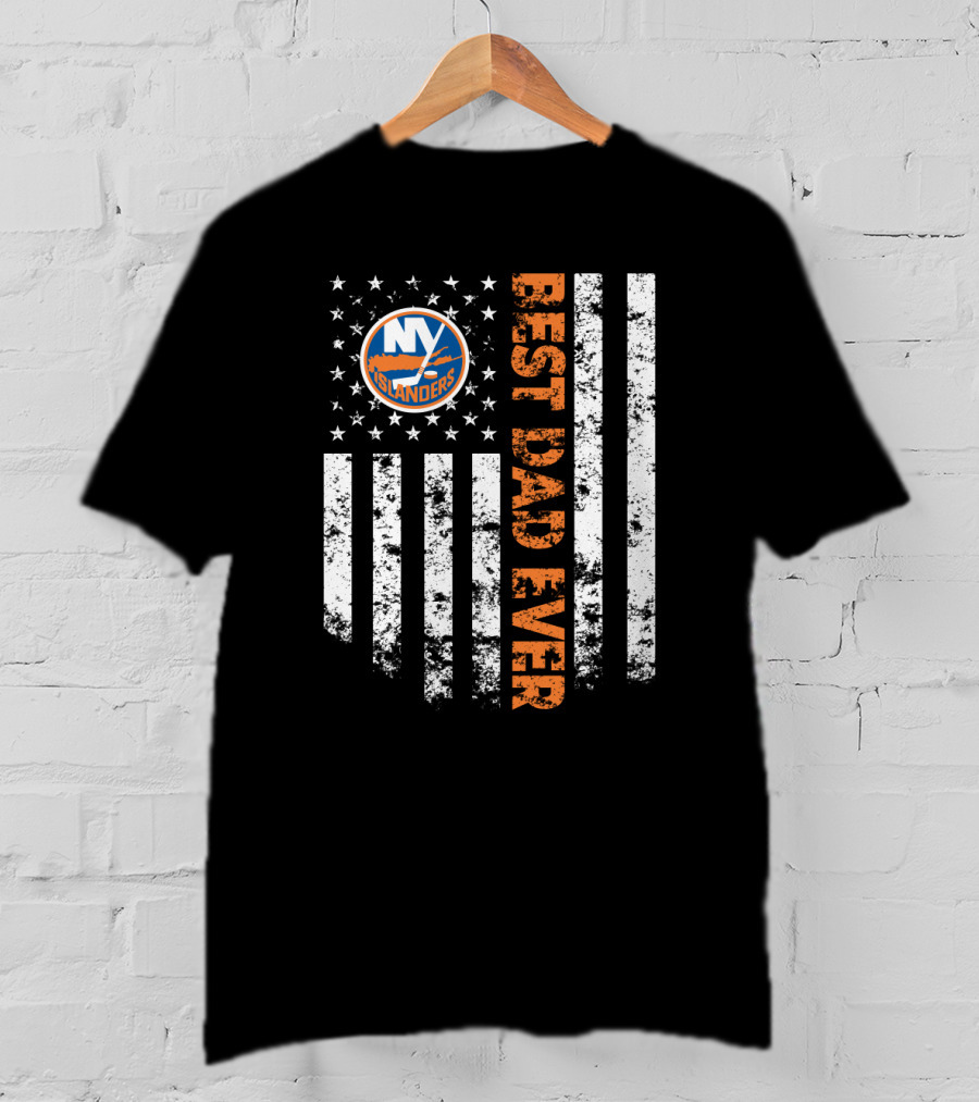 New York Islanders Best Dad Ever American Flag T-Shirt