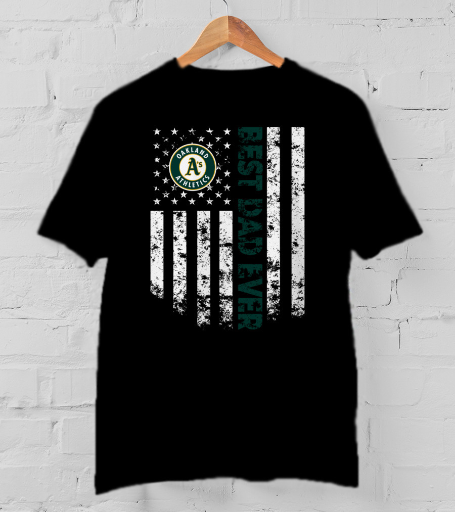 Oakland Athletics A's Best Dad Ever American Flag T-Shirt