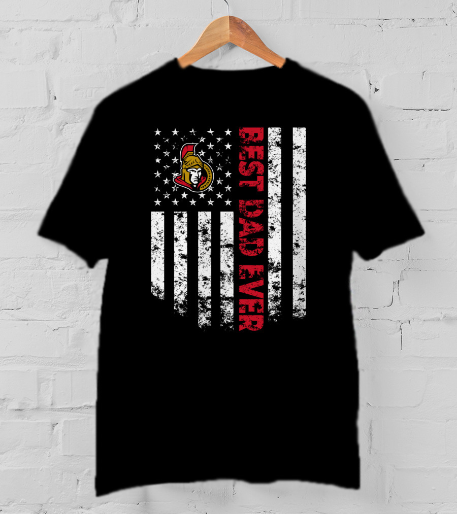Best Dad Ever Ottawa Senators Fan American Flag T-Shirt