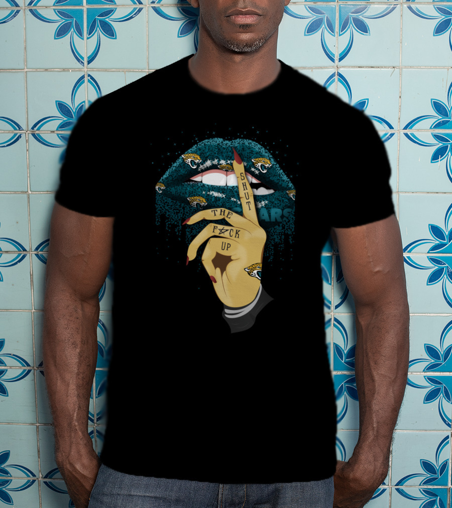 Shut The F**K Up Lips For Jaguars Fans T-Shirt
