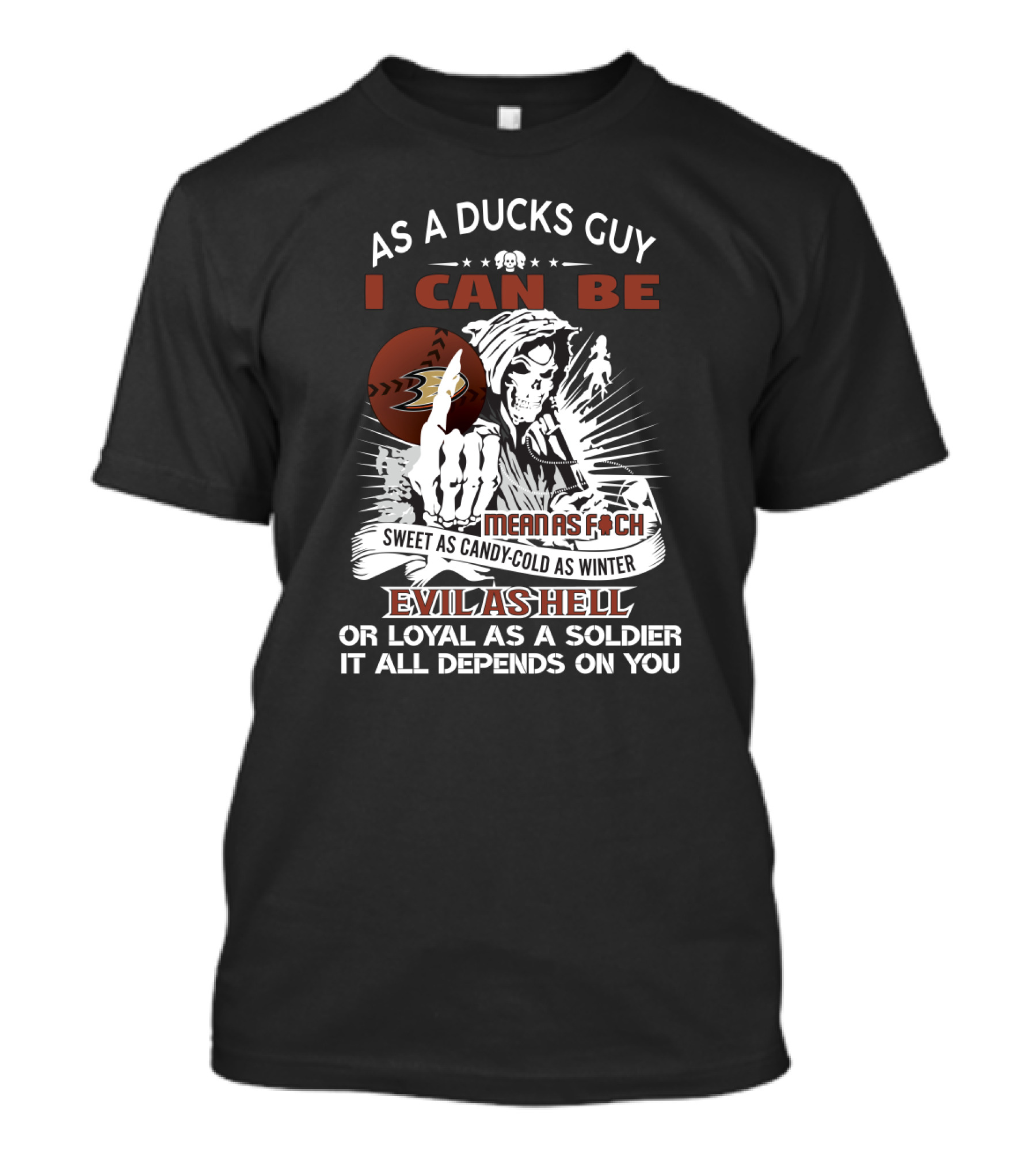 Anaheim Ducks Grim Reaper Guy As I Can Be Sweet Cold Mean Evil Loyal T-Shirt