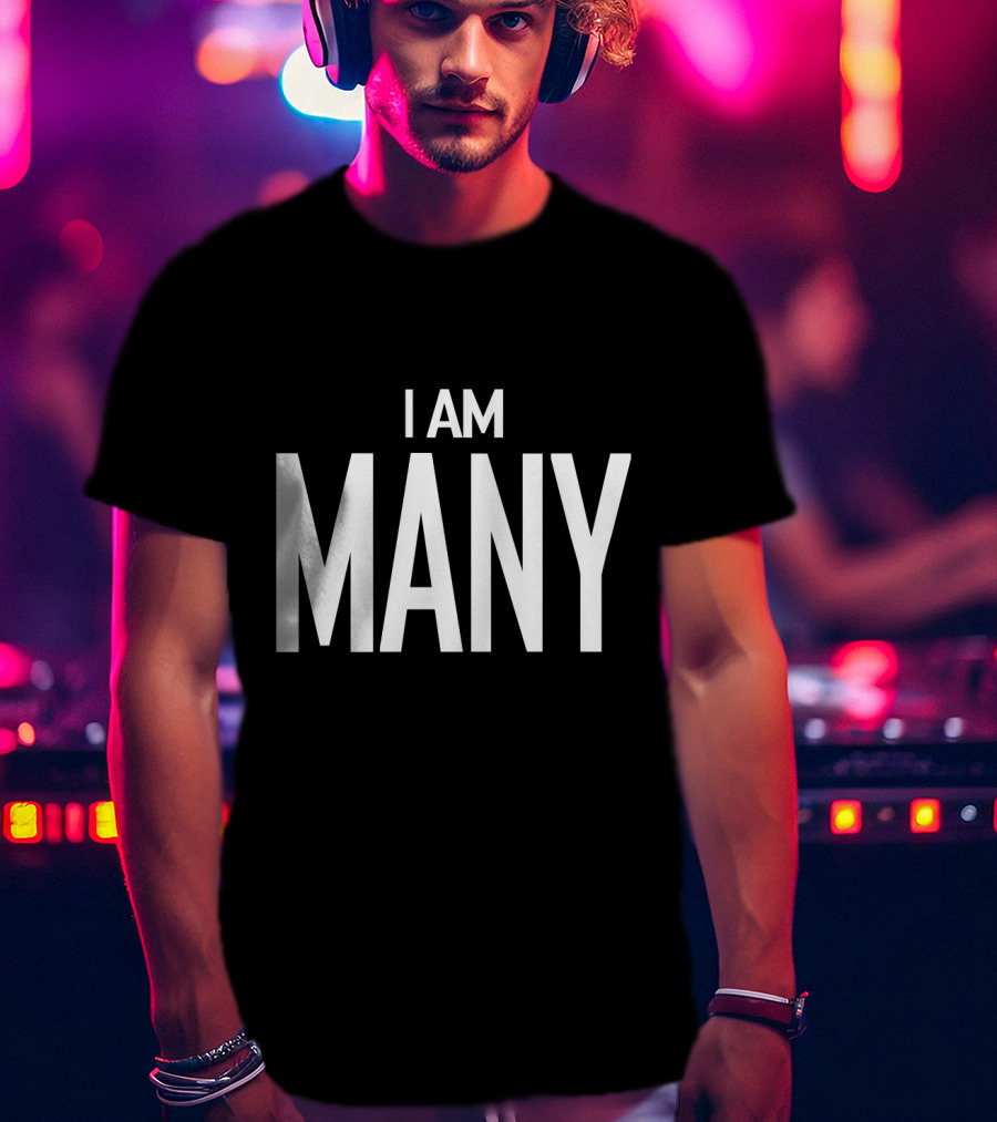 I Am Many For Feminism Movement Awareness T-Shirt