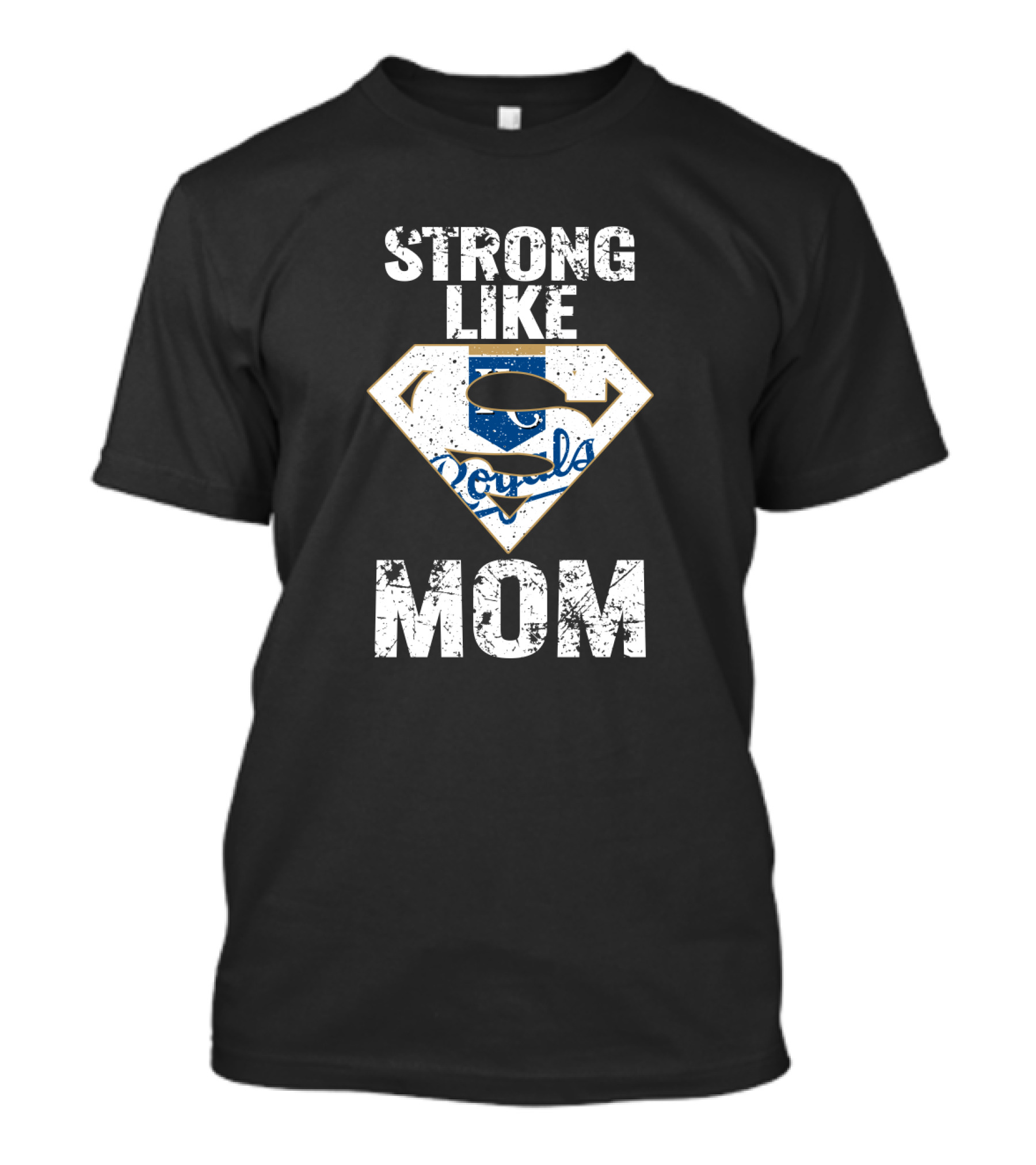 Strong Like Mom Kansas City Royals Superman T-Shirt