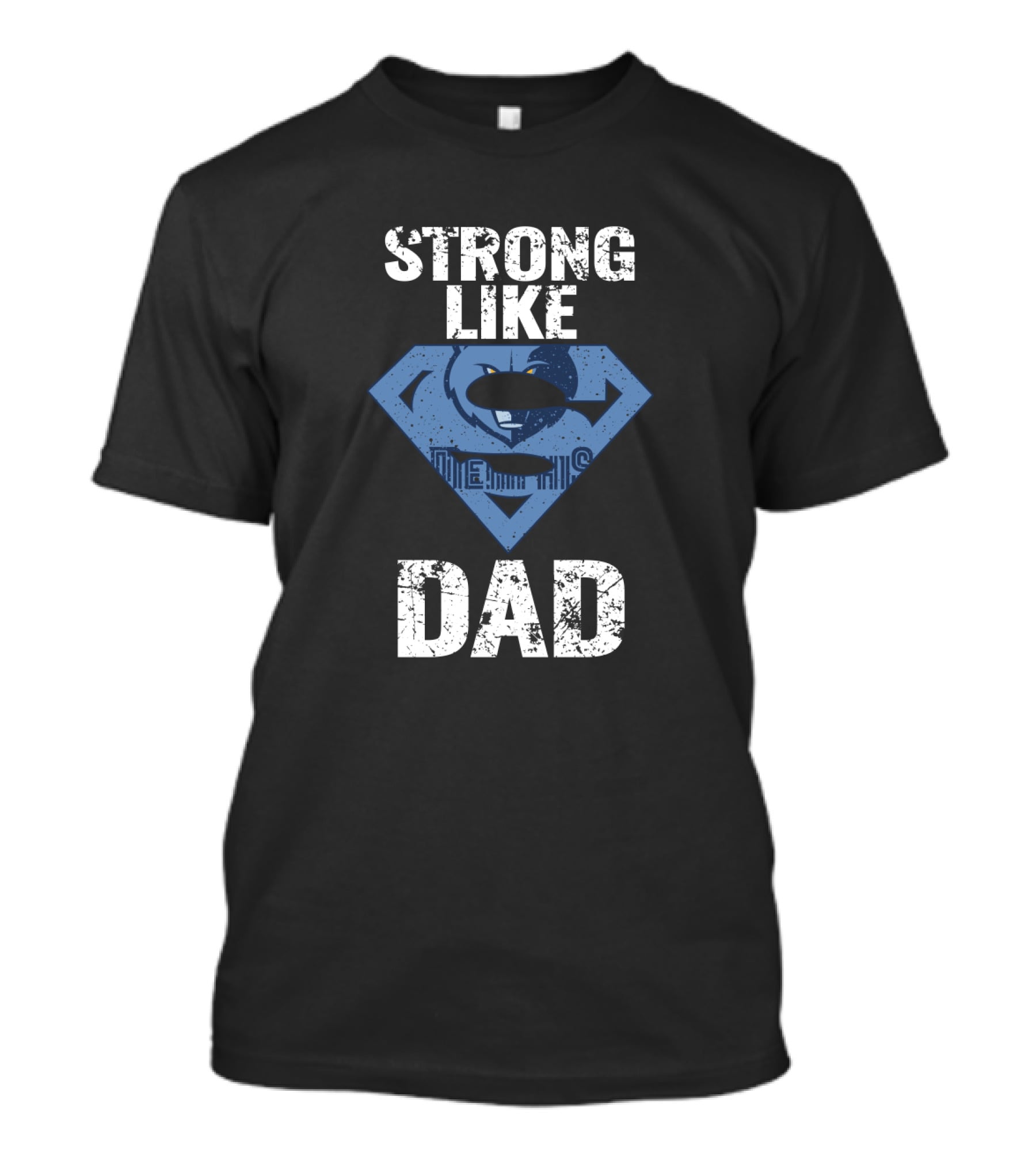 Strong Like Memphis Grizzlies Super Dad T-Shirt