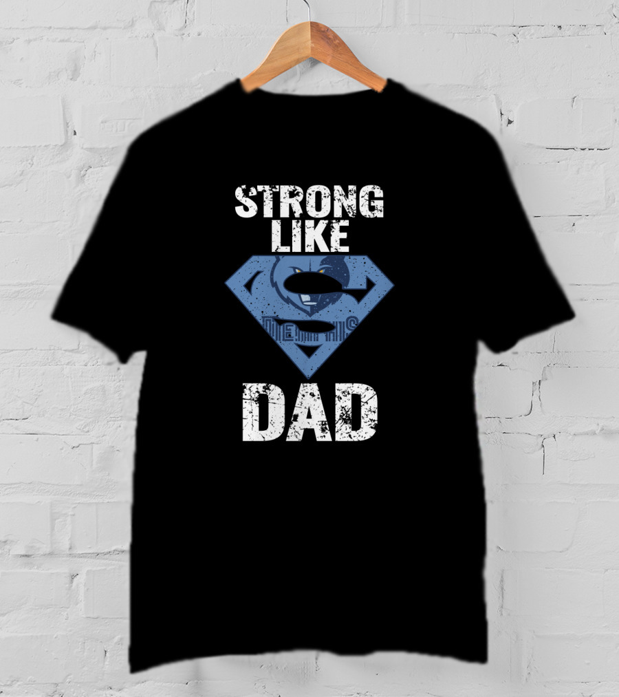 Strong Like Memphis Grizzlies Super Dad T-Shirt