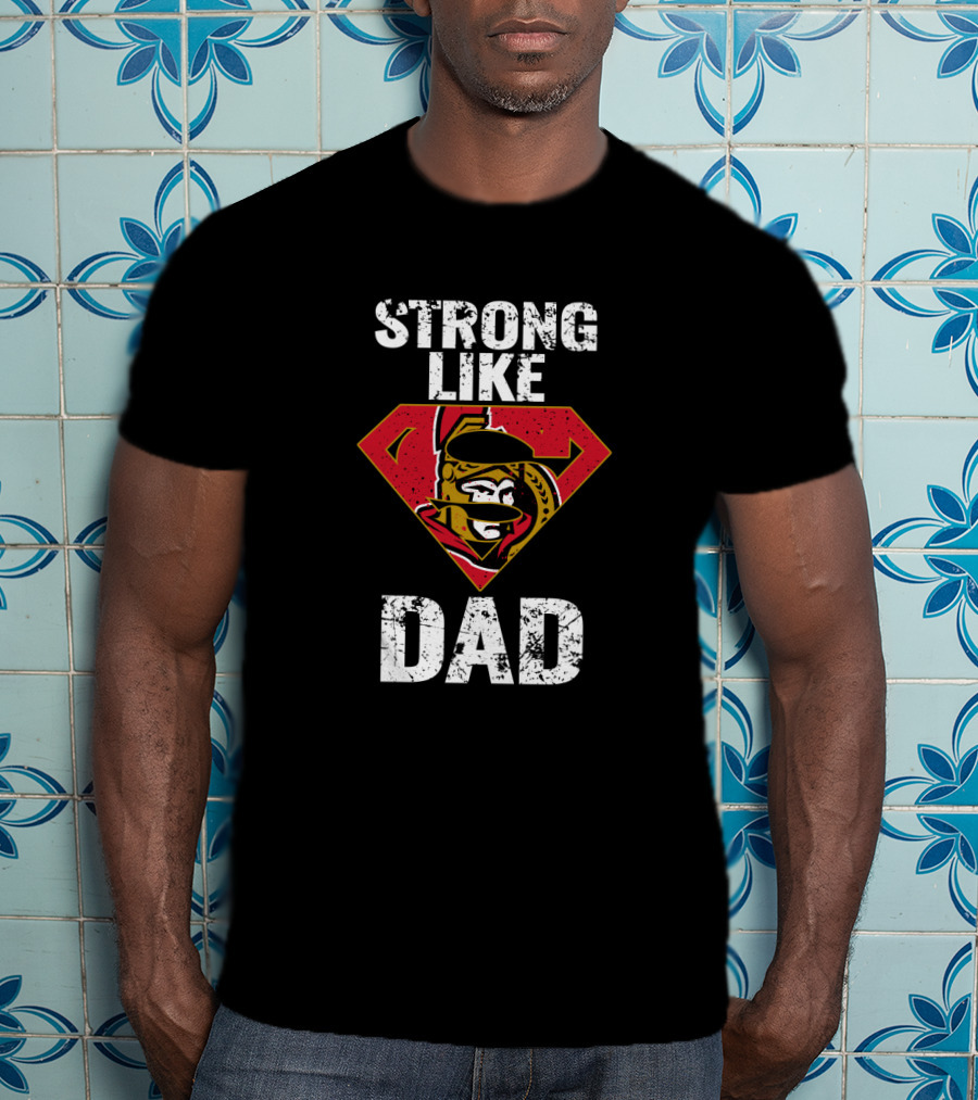 Strong Like Dad Ottawa Senators Super Dad Shield T-Shirt
