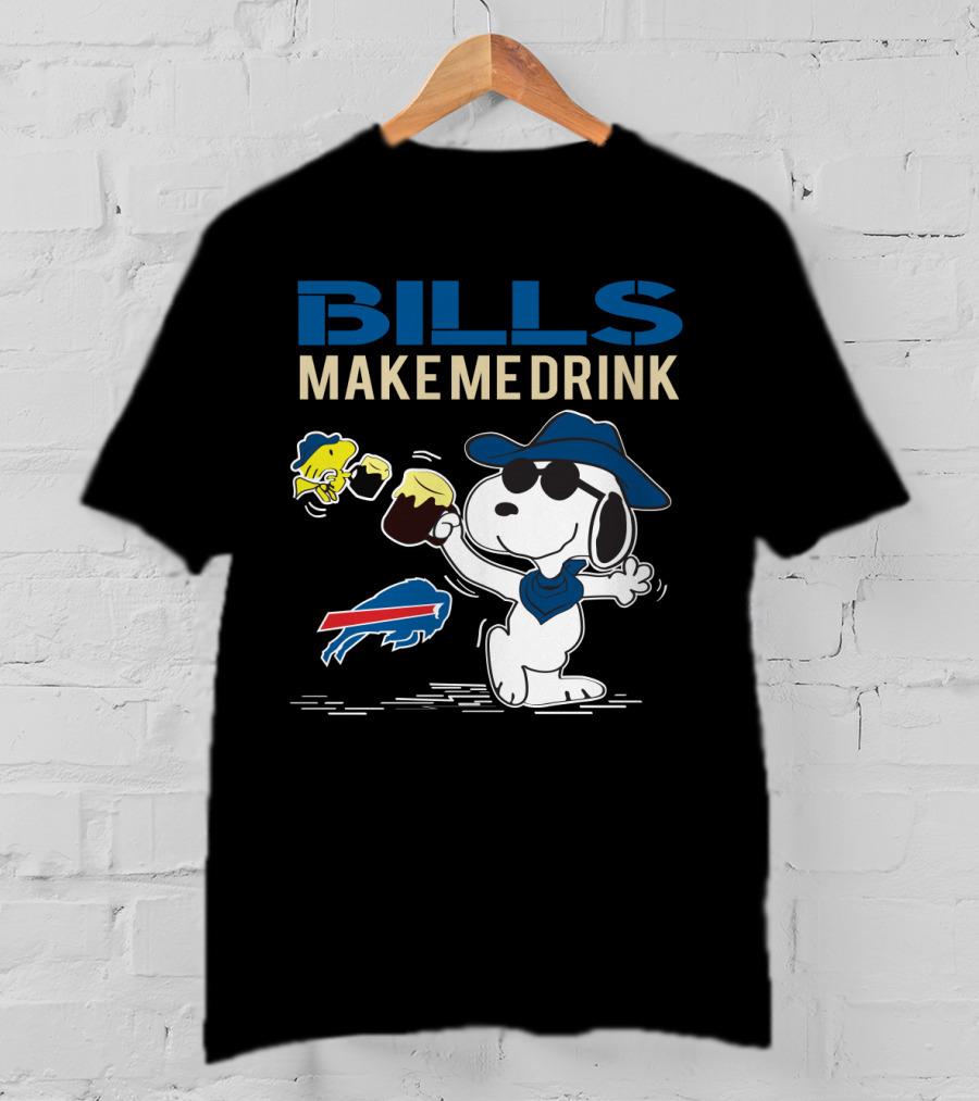 Bills Make Me Drink Snoopy Buffalo Bills Fans T-Shirt