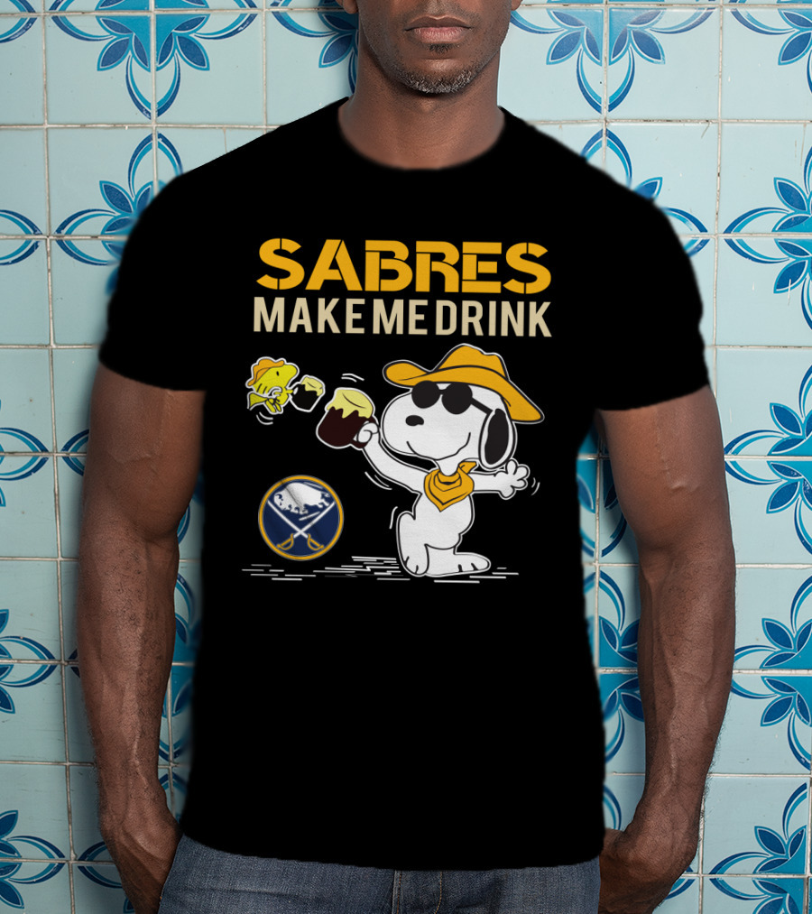 Buffalo Sabres Make Me Drink Snoopy Sports Fan T-Shirt