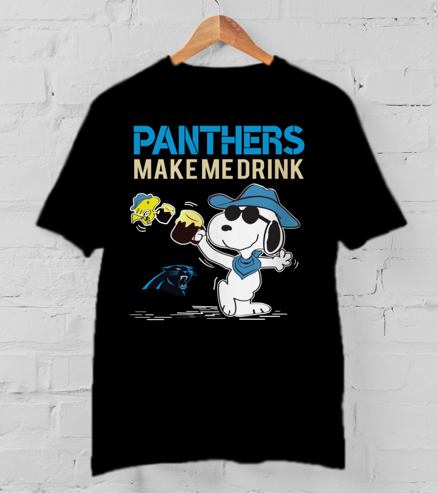 Panthers Make Me Drink Snoopy Carolina Panthers Fans T-Shirt