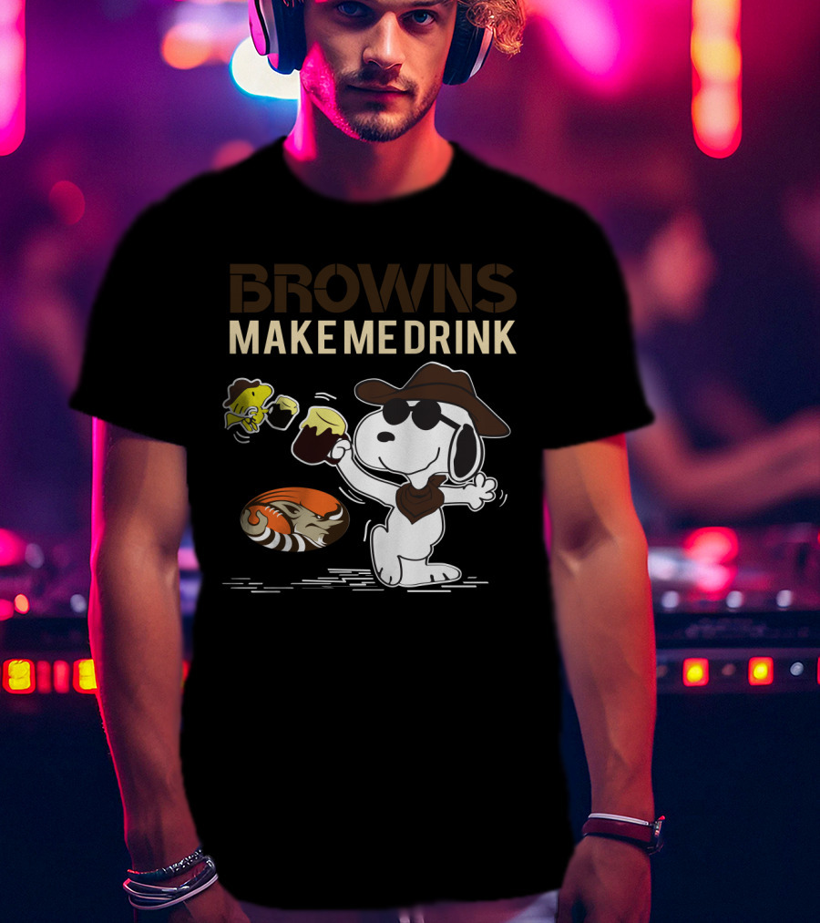 Browns Make Me Drink Snoopy Holding Beer For Cleveland Browns Fans T-Shirt