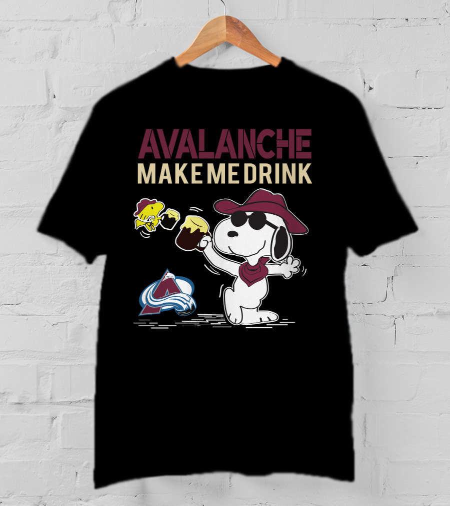 Snoopy Avalanche Make Me Drink Colorado Avalanche Fans T-Shirt