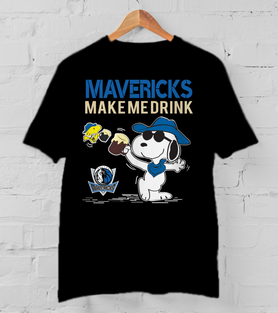 Mavericks Make Me Drink Snoopy Dallas Mavericks Fans T-Shirt