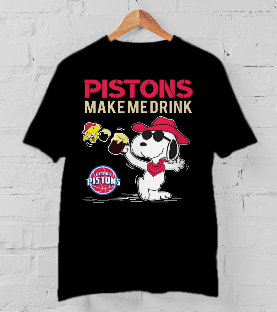 Pistons Make Me Drink Snoopy Detroit Pistons Fans T-Shirt
