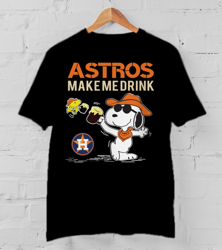 Snoopy Astros Make Me Drink Houston Fans Peanuts Baseball T-Shirt