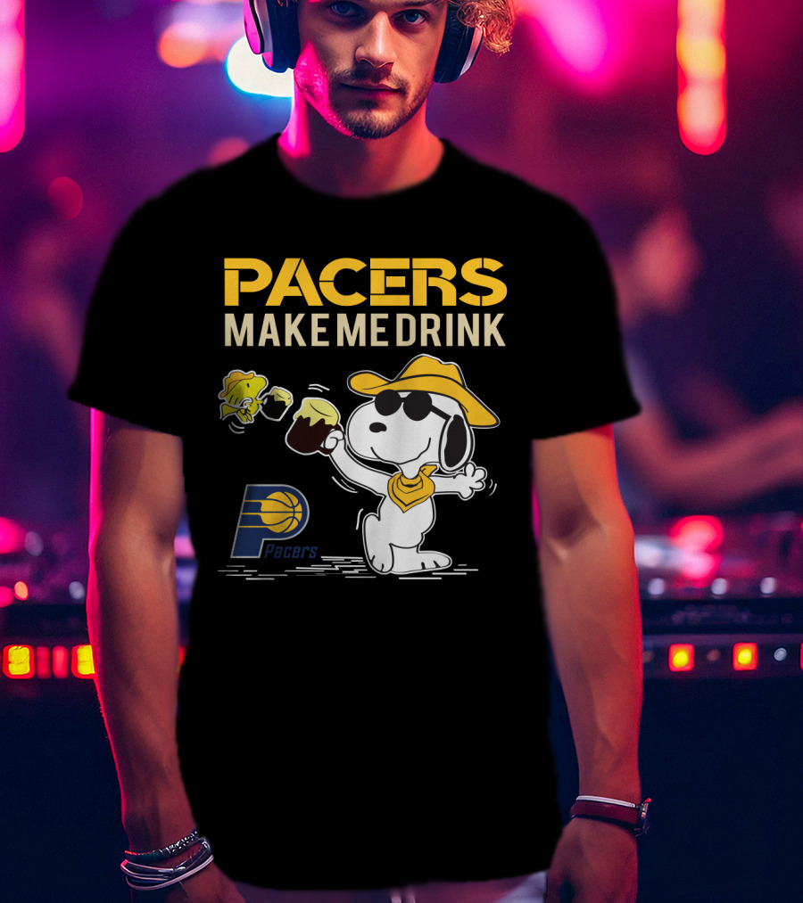 Pacers Make Me Drink Snoopy Indiana Fans T-Shirt