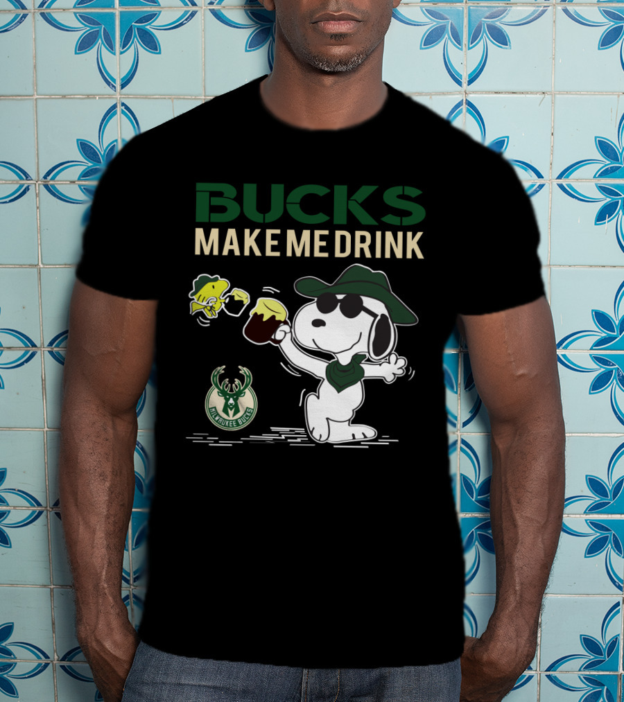 Bucks Make Me Drink Snoopy Milwaukee Bucks T-Shirt
