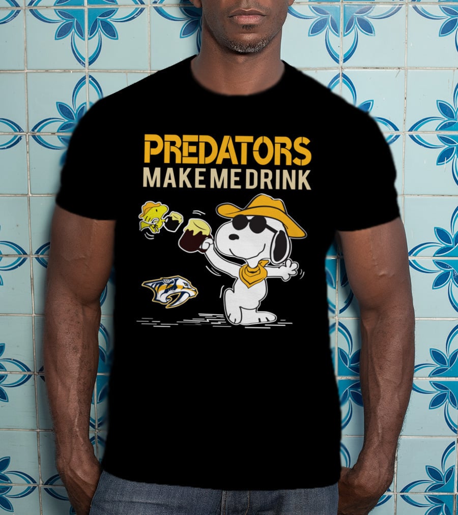Predators Make Me Drink Snoopy Nashville Predators Fans T-Shirt