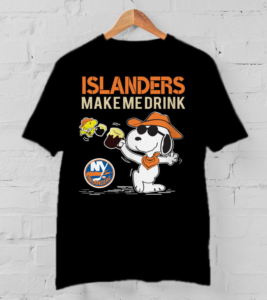 Islanders Make Me Drink Snoopy New York Islanders Fans T-Shirt