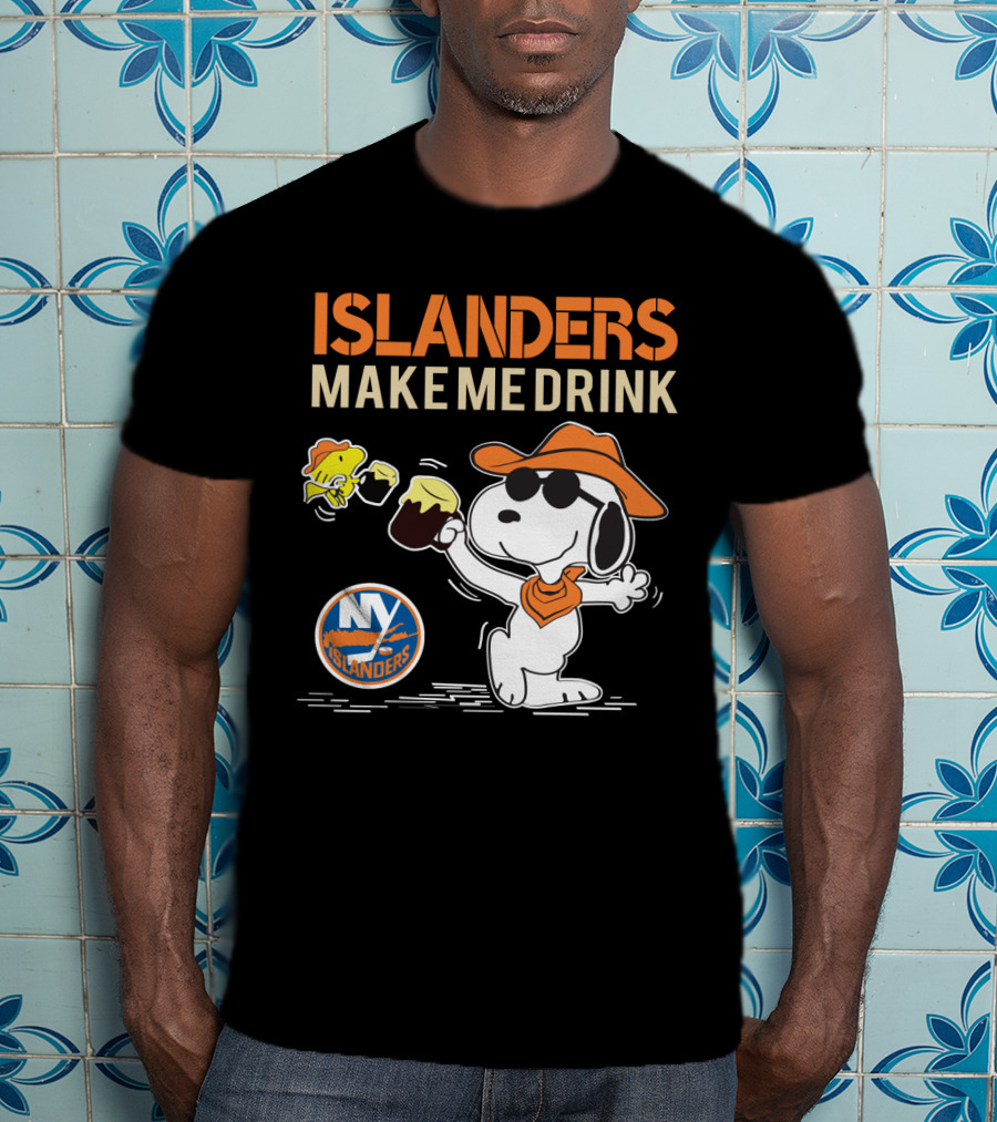 Islanders Make Me Drink Snoopy New York Islanders Fans T-Shirt