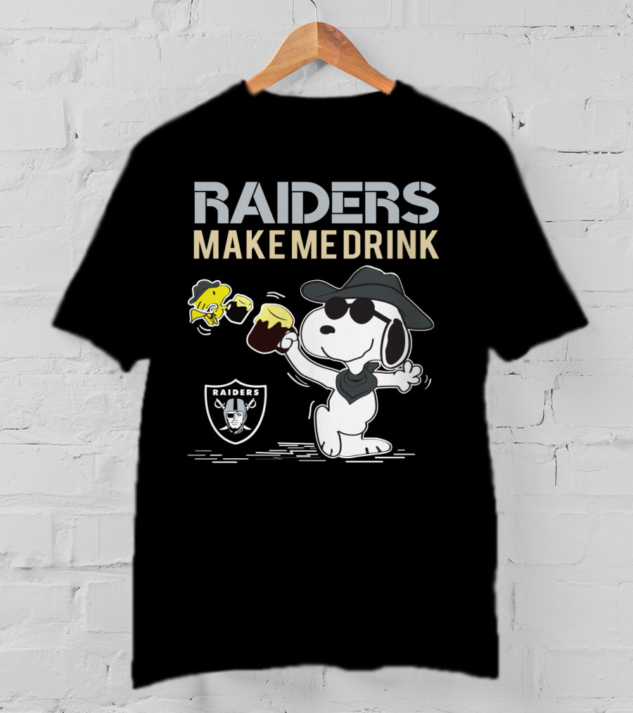 Raiders Make Me Drink Snoopy Oakland Fans T-Shirt