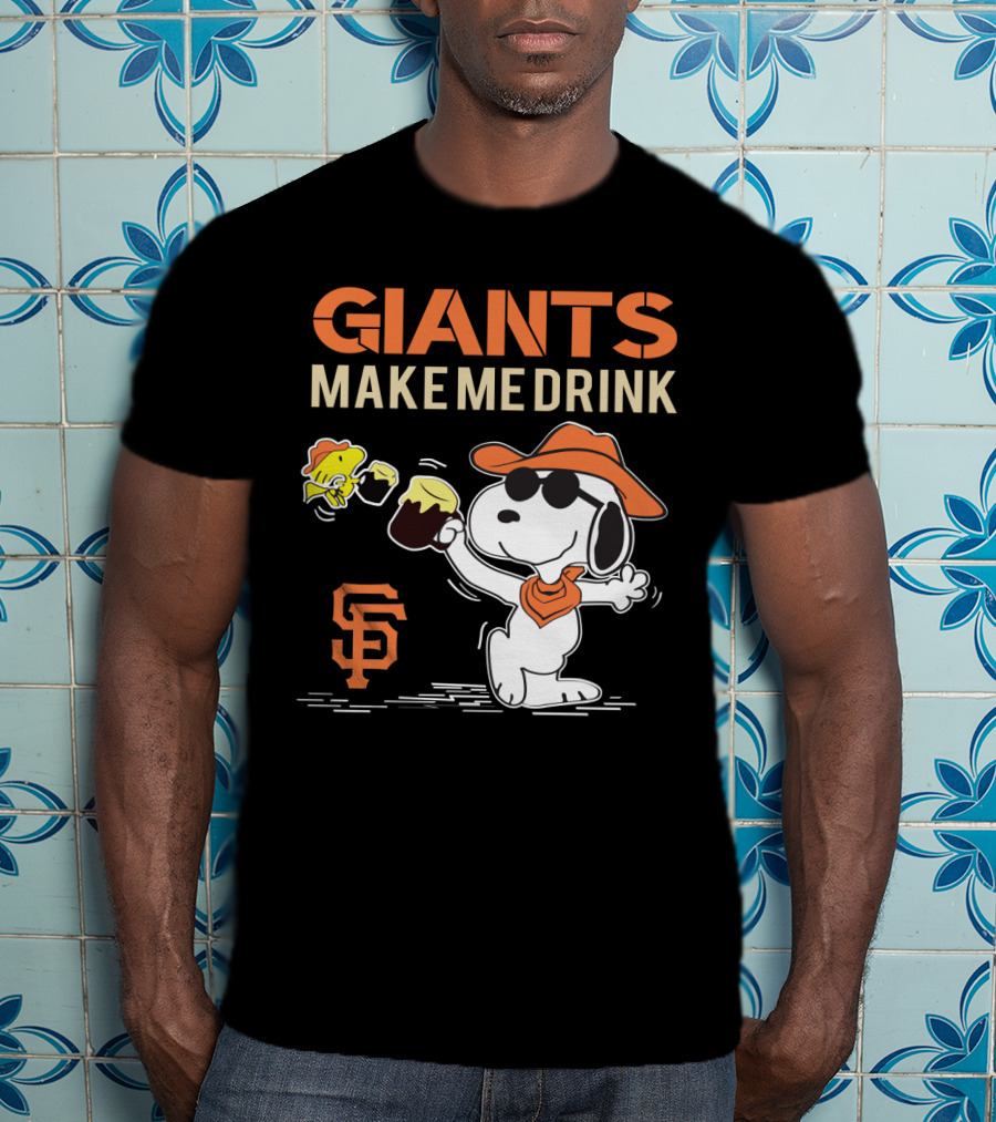 San Francisco Giants Make Me Drink Snoopy Peanuts Fans T-Shirt